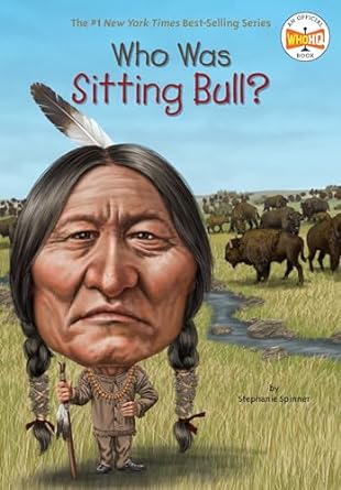 Who Was Sitting Bull? (Paperback) Stephanie Spinner