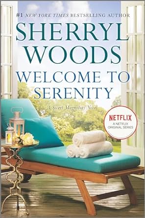 Welcome to Serenity : Book 4 of 11: The Sweet Magnolias (Paperback) Sherryl Woods