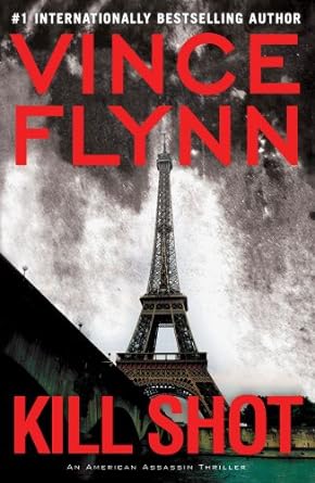 Kill Shot: Mitch Rapp Series, Book 2 (Hardcover) Vince Flynn