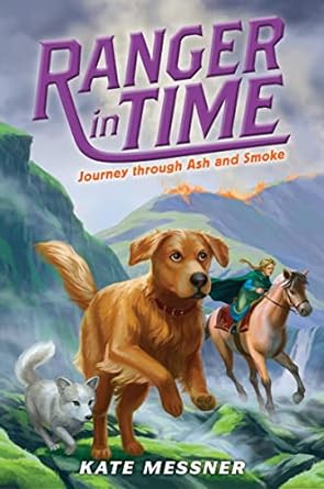 Journey through Ash and Smoke: Ranger in Time Series, Book 5 (Paperback) Kate Messner