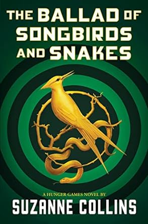 The Ballad of Songbirds and Snakes (Hardcover) Suzanne Collins