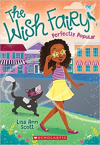 Perfectly Popular (The Wish Fairy Book 3 of 4) (paperback) Lisa Ann Scott