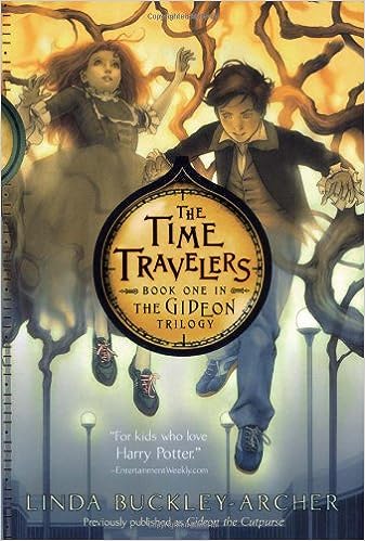 The Time Travelers (The Gideon Trilogy, Book 1 of 3) (paperback) Linda Buckley-Archer