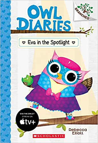 Owl Diaries: Eva in the Spotlight (Paperback) Rebecca Elliott