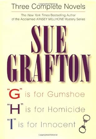 "G" Is for Gumshoe, "H" Is for Homicide, and "I" Is for Innocent (Hardcover) Sue Grafton