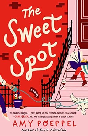 The Sweet Spot (Paperback) Amy Poeppel