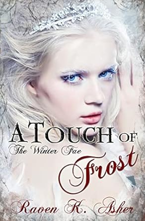 A Touch of Frost (Paperback) Raven K. Asher