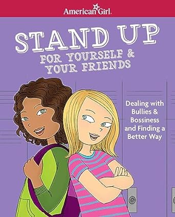 Stand Up for Yourself & Your Friends: Dealing with Bullies & Bossiness and Finding a Better Way (Paperback) Patti Kelley Criswell