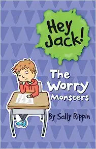 The Worry Monsters : Hey Jack! (Paperback) Sally Rippin