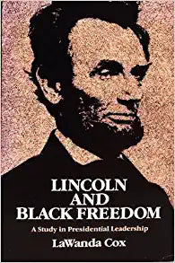 Lincoln and Black Freedom : A Study in Presidential Leadership (Paperback) LaWanda Cox