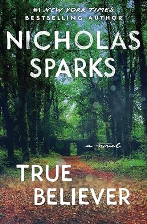 True Believer (Paperback) Nicholas Sparks