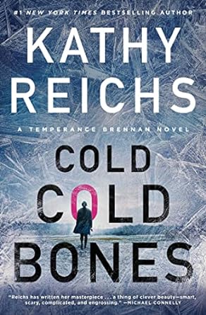 Cold, Cold Bones (Paperback) Kathy Reichs