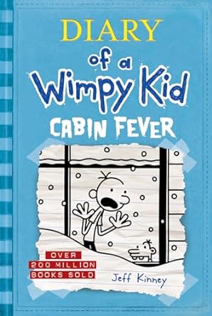 Cabin Fever: Diary of a Wimpy Kid Series, Book 6 (Hardcover) Jeff Kinney