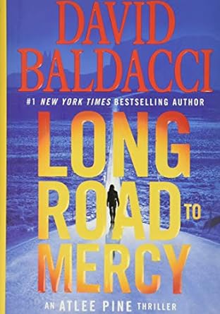 Long Road to Mercy: Atlee Pine Series, Book 1 (Hardcover) DavidBaldacci
