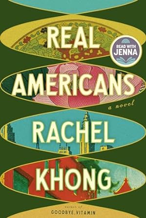 Real Americans (hardcover) Rachel Khong