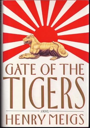 The Gate of the Tigers (Hardcover) Henry Meigs