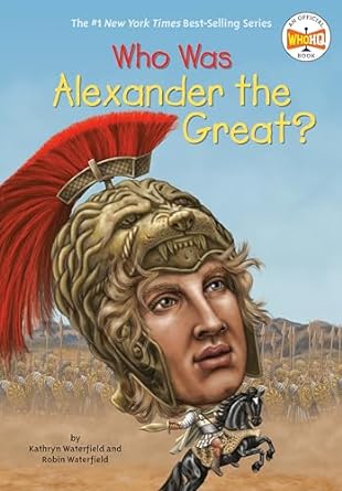 Who Was Alexander the Great? (Hardback) Kathryn Waterfield, Robin Waterfield, Who HQ