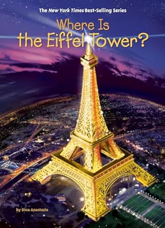 Where Is the Eiffel Tower? (Paperback) Dina Anastasio & Who HQ