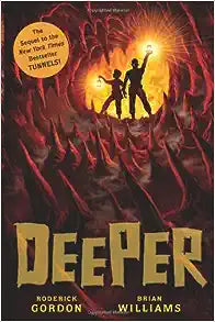 Deeper: Tunnels Series, Book 2 (Hardcover) Roderick Gordon & Brian Williams