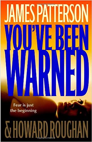 You've Been Warned (Hardcover) James Patterson