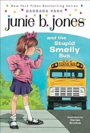 Junie B. Jones and the Stupid Smelly Bus (Paperback) Barbara Park