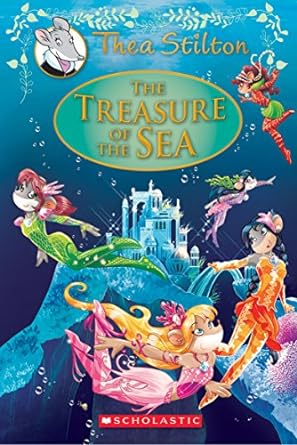 The Treasure of the Sea: Thea Stilton Special Edtion, Book 5 (Hardcover) Thea Stilton