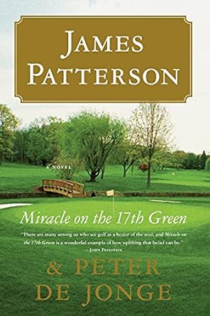 Miracle on the 17th Green (Paperback) James Patterson