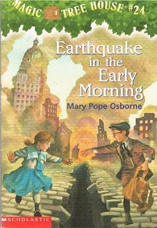 Magic Tree House Book 24 of 38: Earthquake in the Early Morning (paperback) Mary Pope Osborne