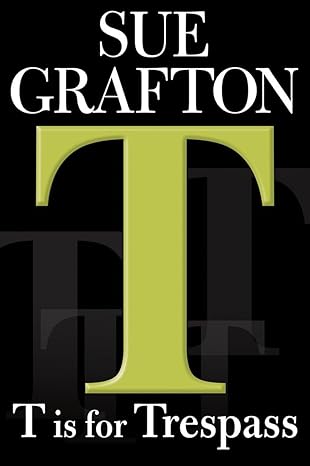 "T" is for Trespass (Hardback) Sue Grafton