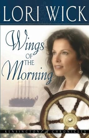 Wings of the Morning (Paperback) Lori Wick