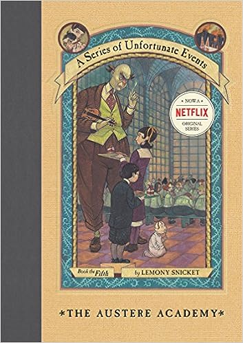 The Austere Academy: A Series of Unfortunate Events, Book 5 (Hardcover) Lemony Snicket