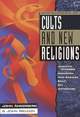 Encyclopedia of Cults and New Religions (Paperback)  John Ankerberg, John;Weldon