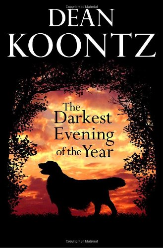 The Darkest Evening of the Year (hardcover) Dean Koontz