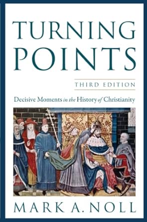 Turning Points (Paperback) Mark A. Noll