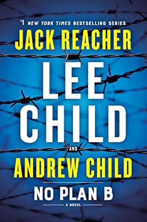 No Plan B: Jack Reacher Series, Book 27 (Hardcover) Lee Child & Andrew Child