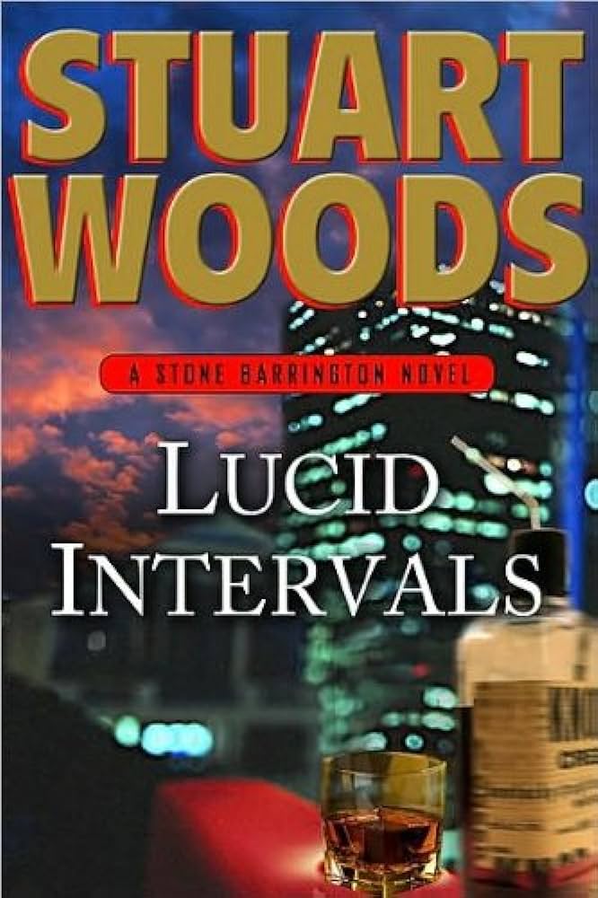 Lucid Intervals: Stone Barrington Series, Book 18 (Hardcover) Stuart Woods