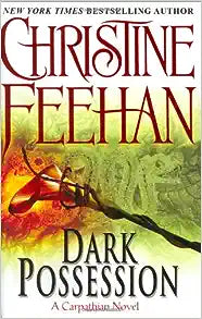 Dark Possession: The Carpathians Series, Book 15 (Hardcover) Christine Feehan
