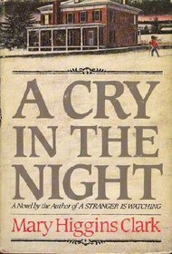 A Cry in the Night (Hardcover) Mary Higgins Clark