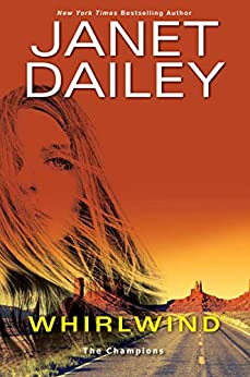 Whirlwind: The Champions, Book 1 (Paperback) Janet Dailey