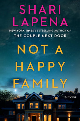 Not a Happy Family (hardcover) Shari Lapena