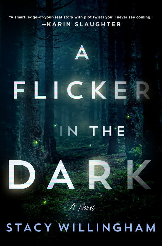 A Flicker in the Dark (Hardcover) Stacy Willingham