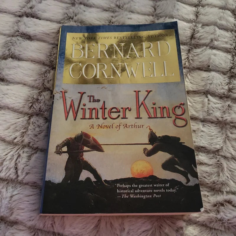 The Winter King: The Arthur Trilogy, Book 1 (Paperback) Bernard Cornwell