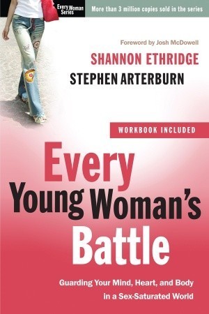 Every Young Woman's Battle (Paperback) Shannon Ethridge