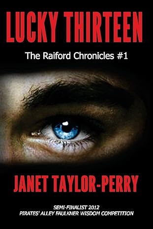 Lucky Thirteen: The Raiford Chronicles, Book 1 (Paperback) Jent Taylor-Perry