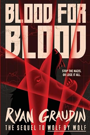 Blood for Blood : Book 2 of 2: Wolf by Wolf (paperback) Ryan Graudin