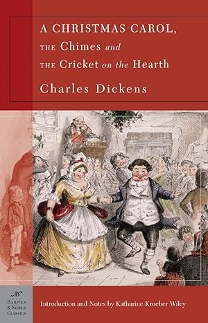 A Christmas Carol, The Chimes & The Cricket on the Hearth (paperback) Charles Dickens