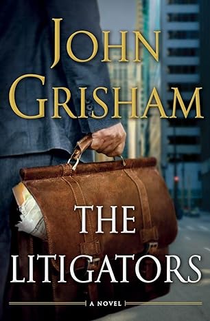 The Litigators (Hardback) John Grisham