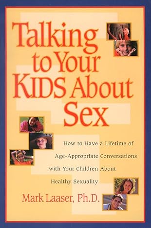 Talking to Your Kids About Sex (Paperback) Mark Laaser