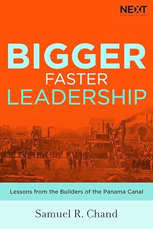 Bigger, Faster Leadership (Hardback) Samuel Chand