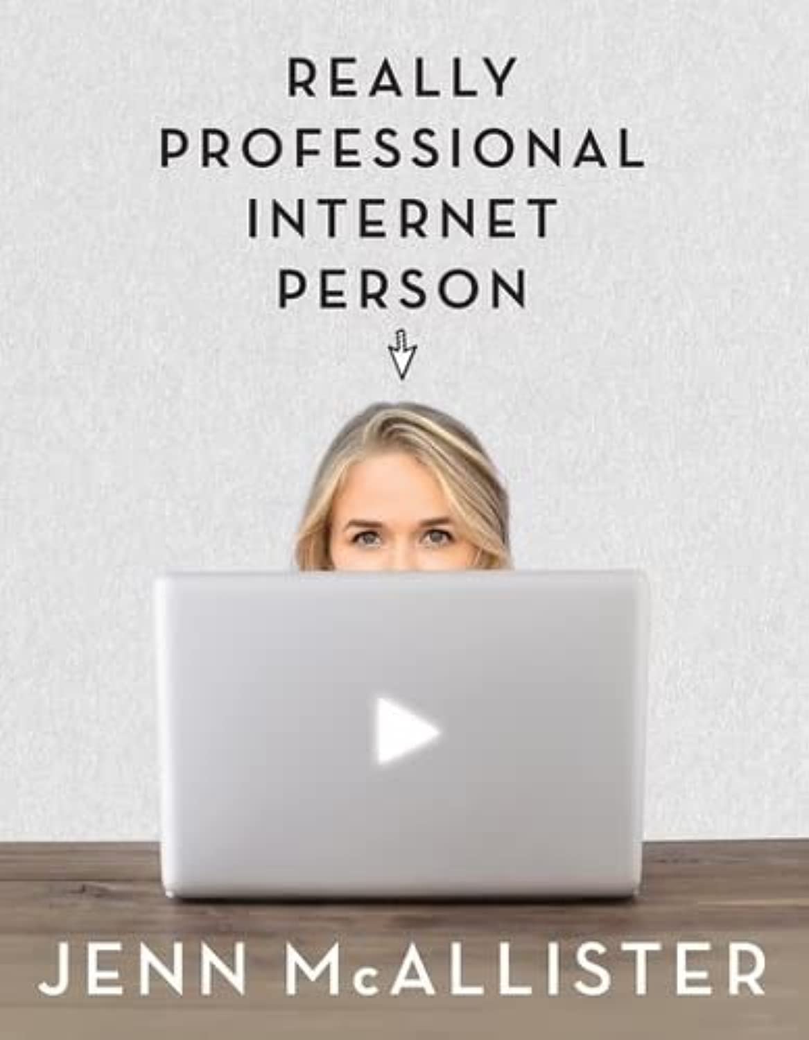 Really Professional Internet Person (Paperback) Jenn McAllister
